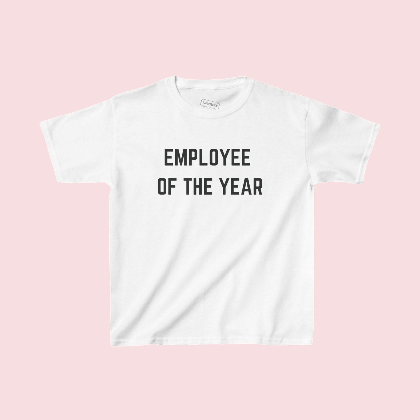 EMPLOYEE OF THE YEAR Baby Tee